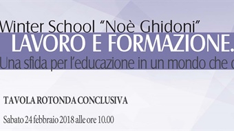 Tavola Rotonda conclusiva della IV Edizione della Winter School “Lavoro e Formazione. Una sfida per l’educazione in un mondo che cambia”